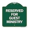 Signmission Designer Series Reserved for Guest Ministry, Green & White Aluminum Sign, 18" x 18", GW-1818-23197 A-DES-GW-1818-23197 - alternate 1